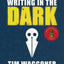 Writing in the Dark