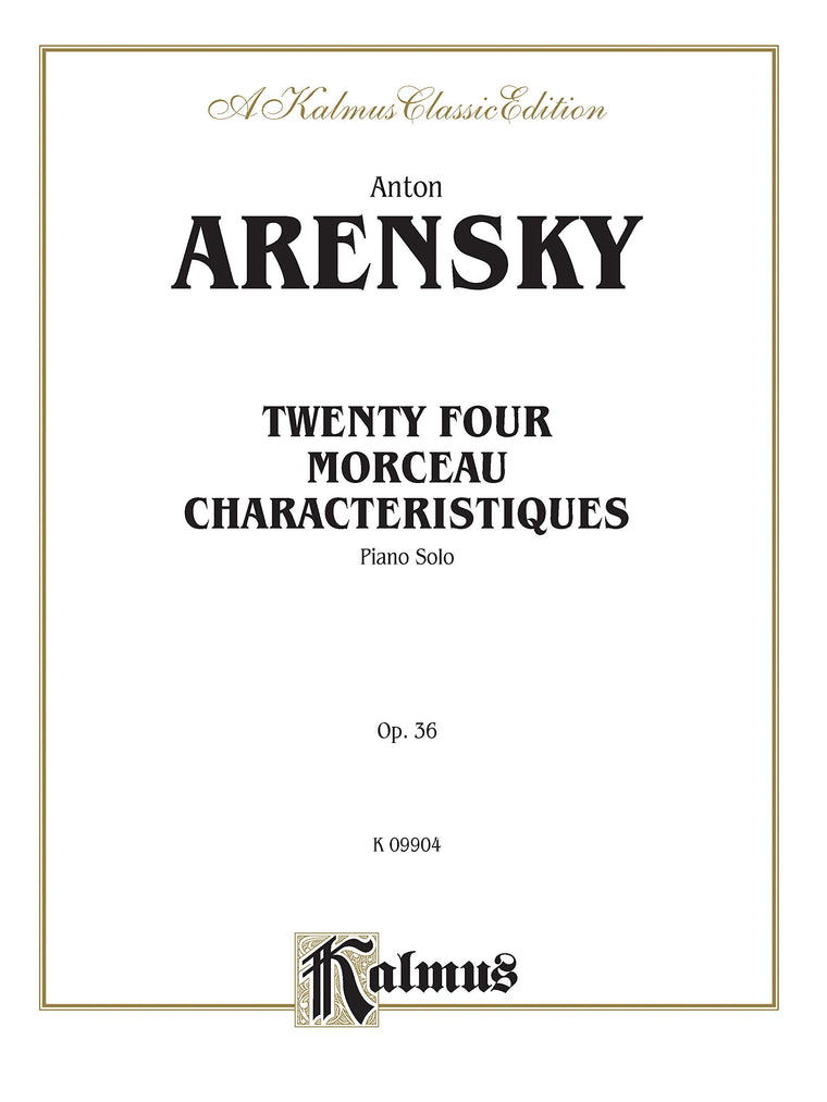Twenty-four Morceau Characteristiques, Op. 36 (Kalmus Edition)