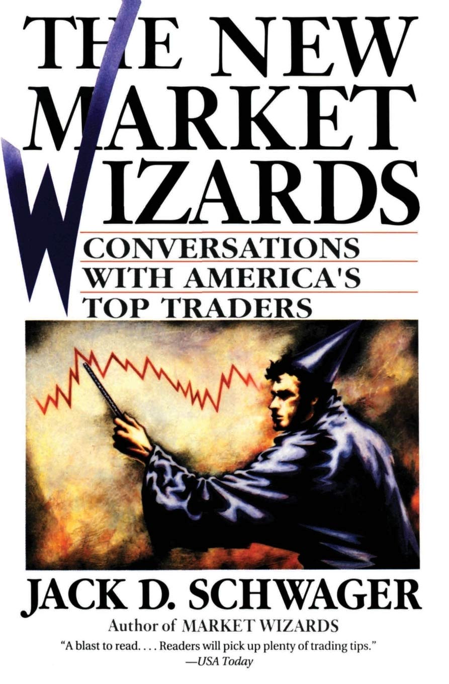 The New Market Wizards: Conversations with Americas Top Traders - The Classic Investment Guide on Stock Market Analysis and Investing