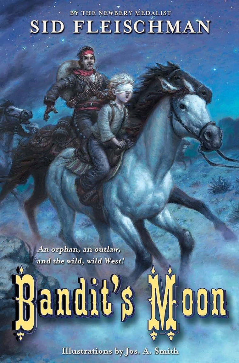 Bandit's Moon: A Daring Western Adventure for Kids (Ages 8-12) About an Orphan Girl and the Legendary Mexican Robin Hood