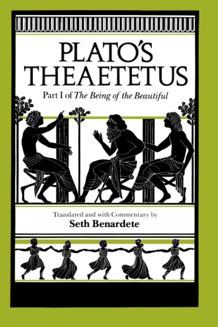 Plato's Theaetetus: Part I of The Being of the Beautiful