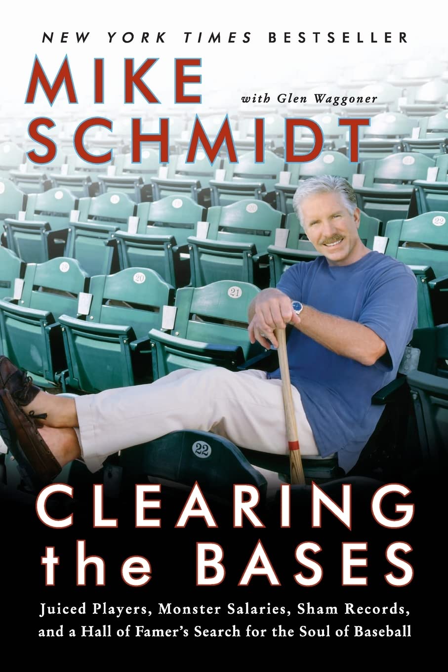 Clearing the Bases: Juiced Players, Monster Salaries, Sham Records, and a Hall of Famer's Search for the Soul of Baseball