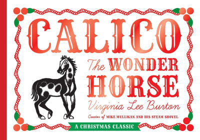Calico the Wonder Horse: Christmas Gift Edition by Burton, V