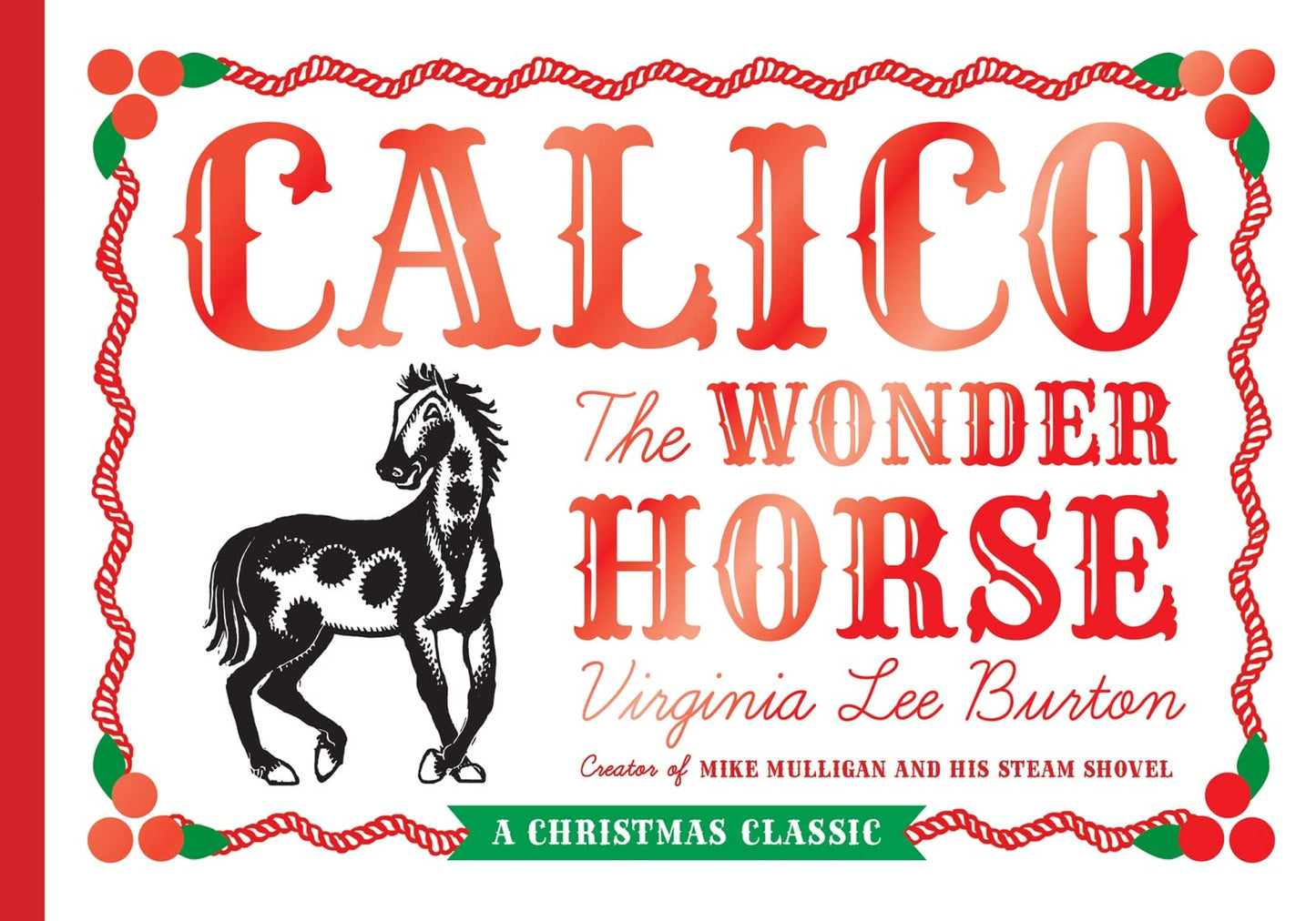 Calico the Wonder Horse: Christmas Gift Edition