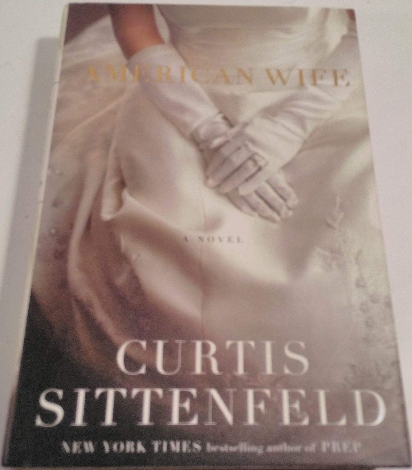 American Wife: A Novel by Sittenfeld, Curtis