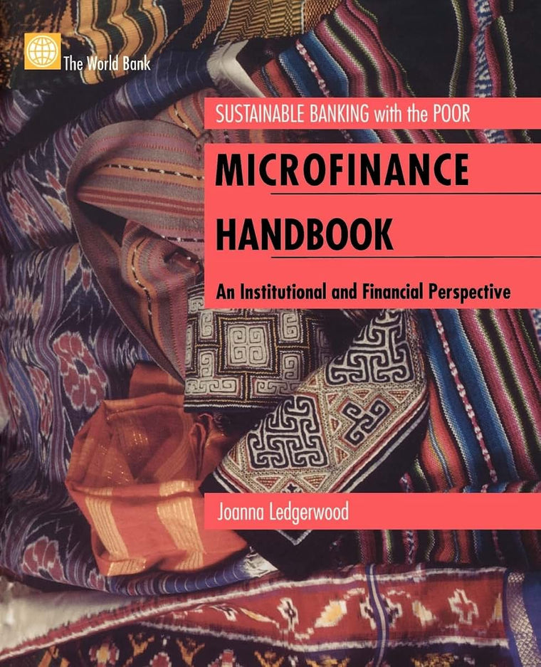 Microfinance Handbook: An Institutional and Financial Perspective (Sustainable Banking With the Poor)