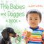 The Babies and Doggies Book: A Photographic Exploration of Similar Actions and Friendship