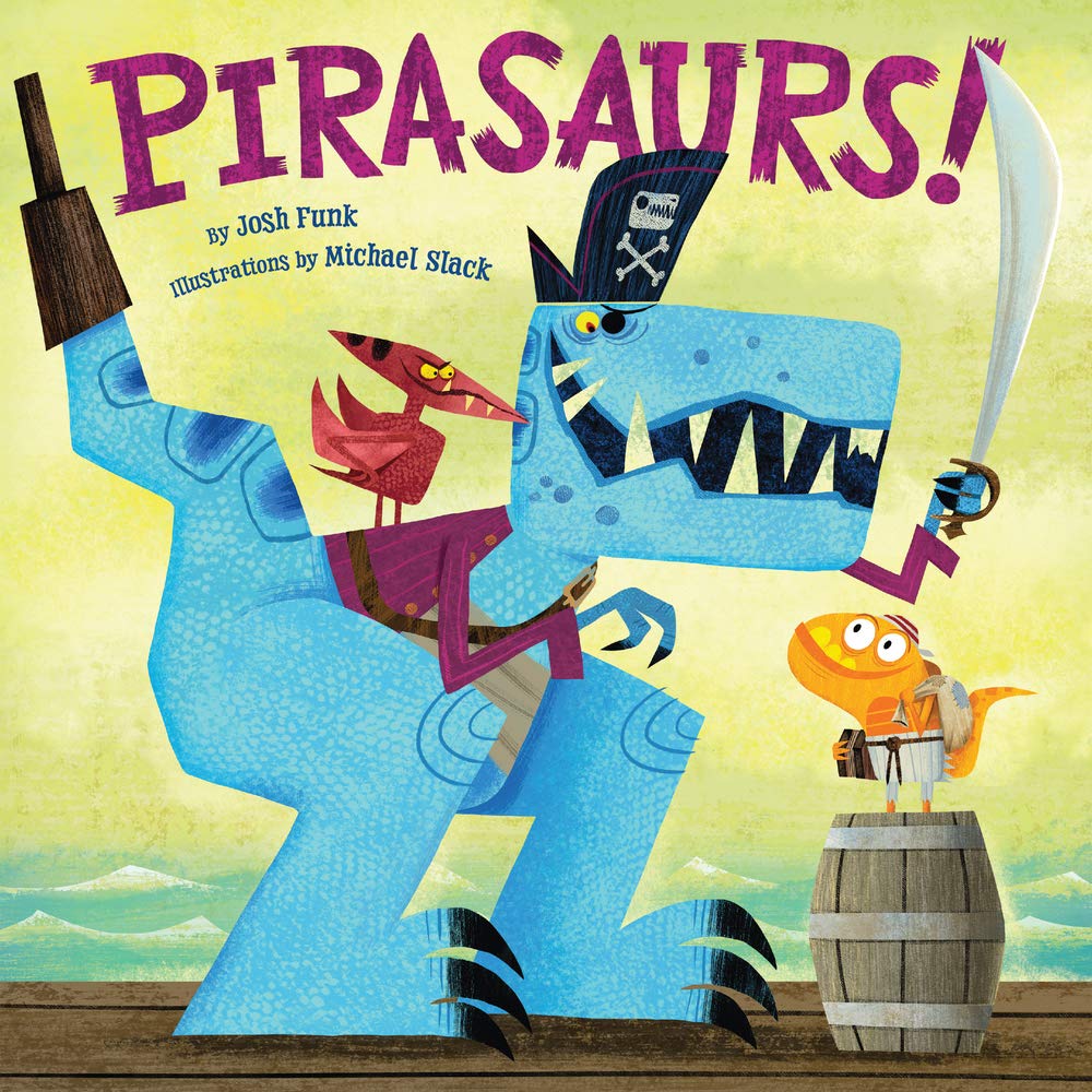 Pirasaurs! by Funk, Josh