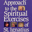 A 12-Step Approach to the Spiritual Exercises of St. Ignatius