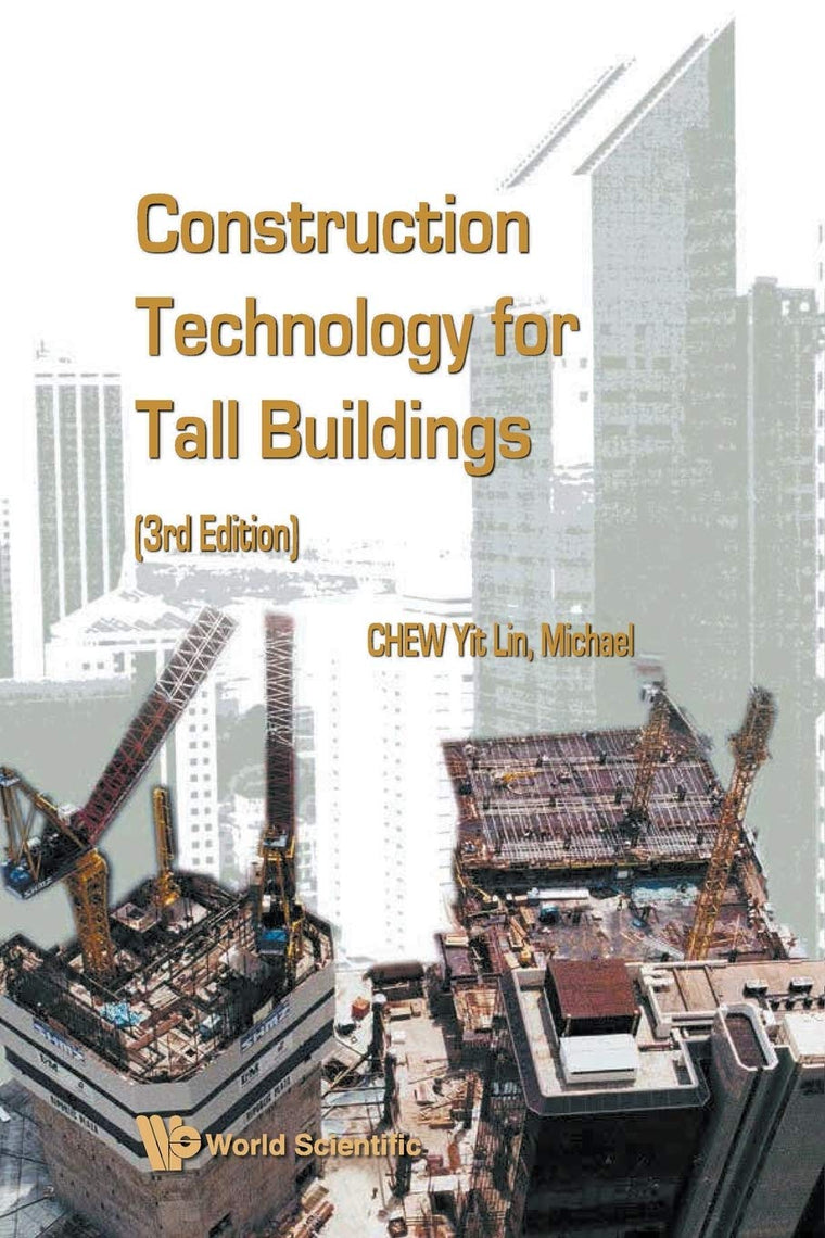 Construction Technology for Tall Buildings (3rd Edition)