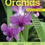 Home Gardener's Orchids: Selecting, Growing, Displaying, Improving and Maintaining Orchids (Creative Homeowner) (Specialist Guide)