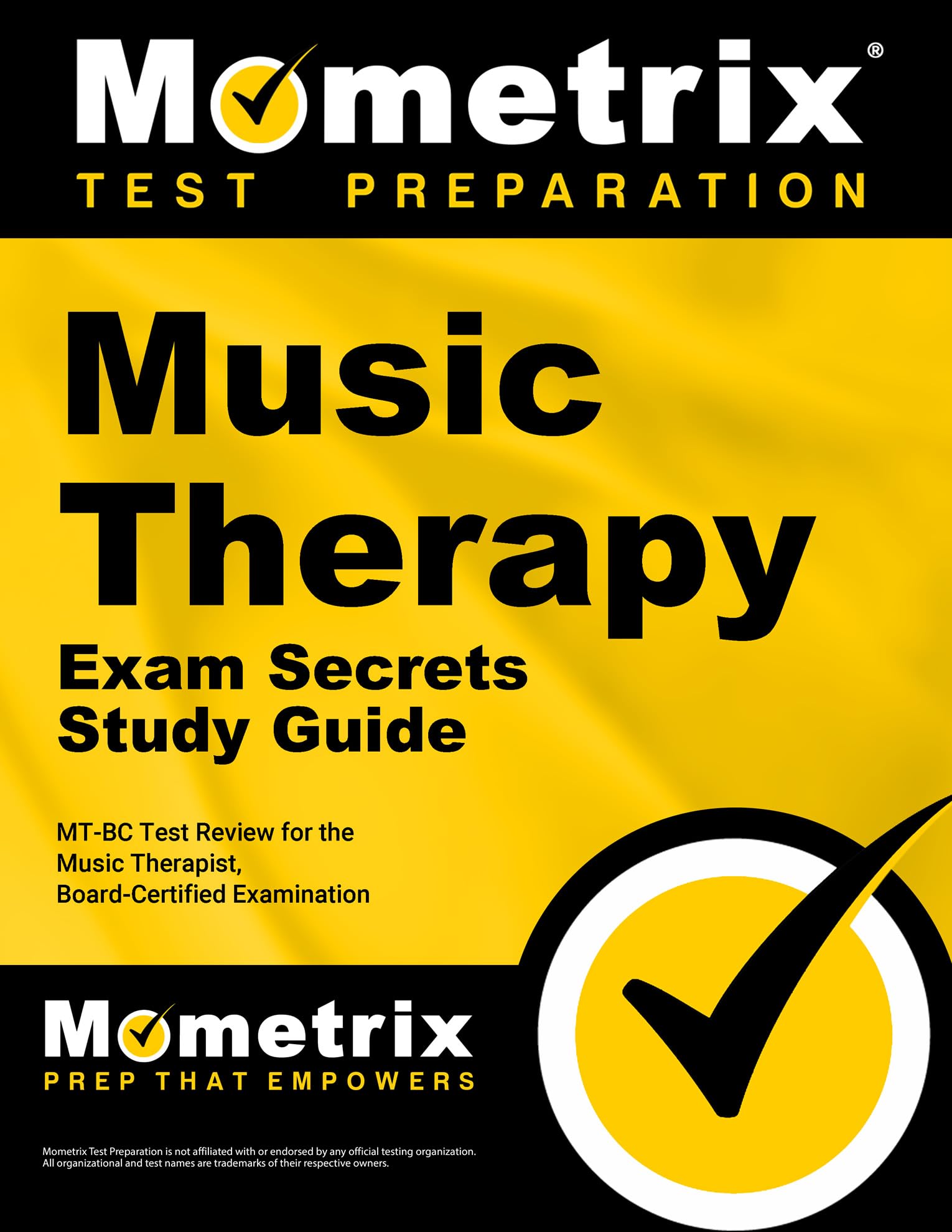 Music Therapy Exam Secrets Study Guide: MT-BC Test Review for the Music Therapist, Board-Certified Examination