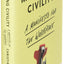 Mastering Civility: A Manifesto for the Workplace