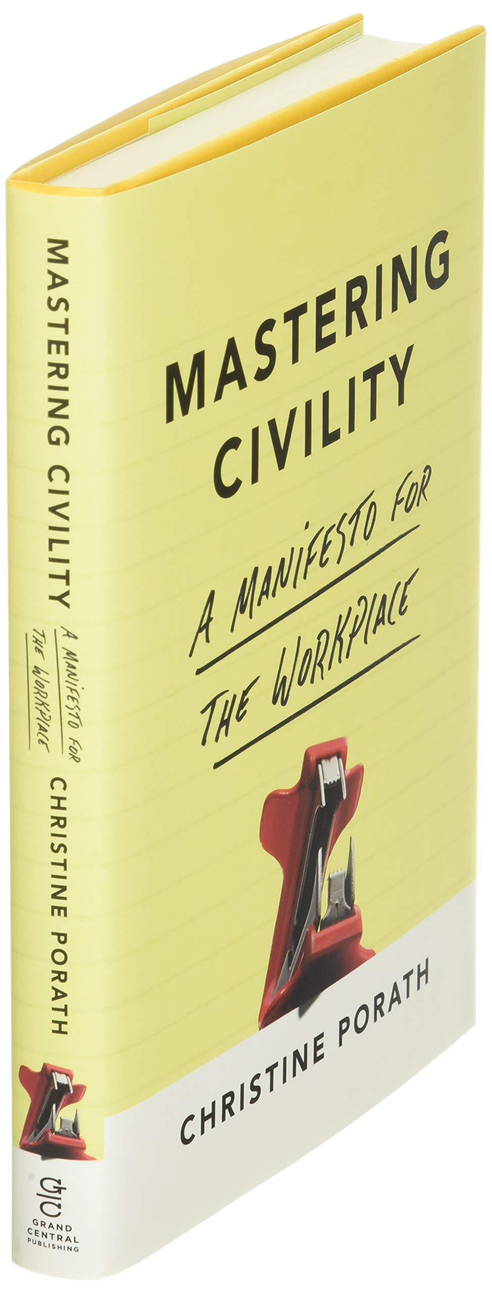Mastering Civility: A Manifesto for the Workplace