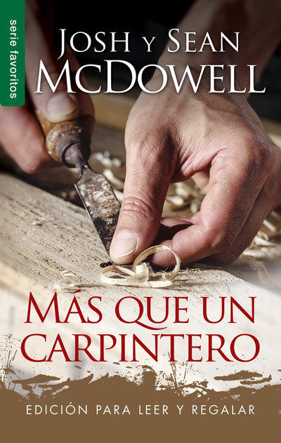 Ms que un carpintero - Serie Favoritos: Edicin para leer y regalar (Spanish Edition)