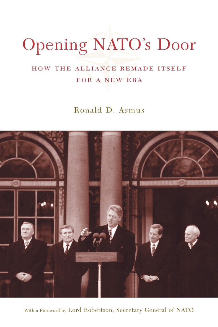 Opening NATO's Door: How the Alliance Remade Itself for a New Era (A Council on Foreign Relations Book)