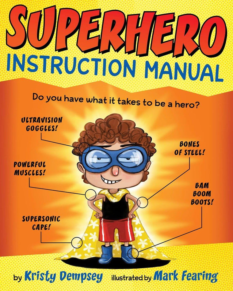 Superhero Instruction Manual by Dempsey, Kristy