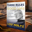 Three Rules for Living a Good Life: A Game Plan for after Graduation