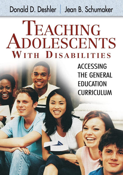 Teaching Adolescents With Disabilities:: Accessing the General Education Curriculum