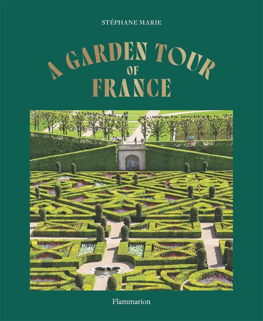 A Garden Tour of France