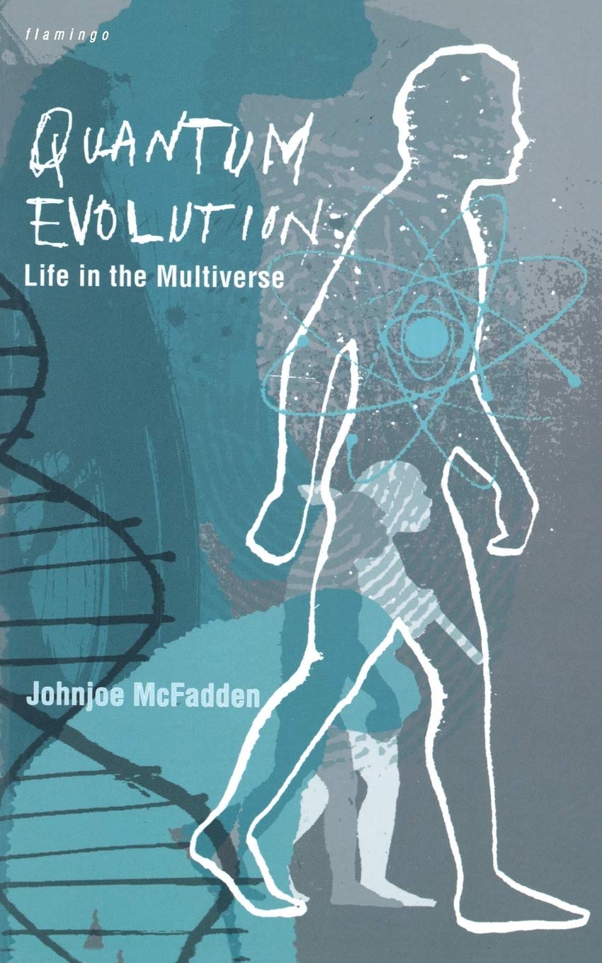 Quantum Evolution: Life in the Multiverse