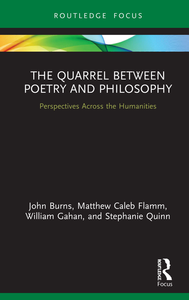 The Quarrel Between Poetry and Philosophy (Routledge Focus on Literature)