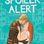 Spoiler Alert: A Novel (Spoiler Alert, 1)