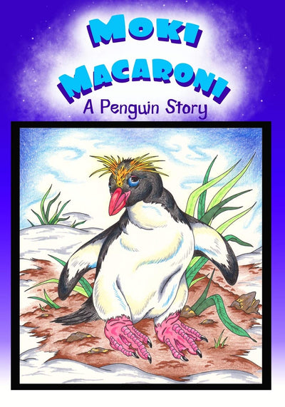 Moki Macaroni A Penguin Story: A Children's Picture Book Adventure with Chapters for Young Early Readers Grade 2+ Ages 7+ (Vanessa Knight Legacy Series)