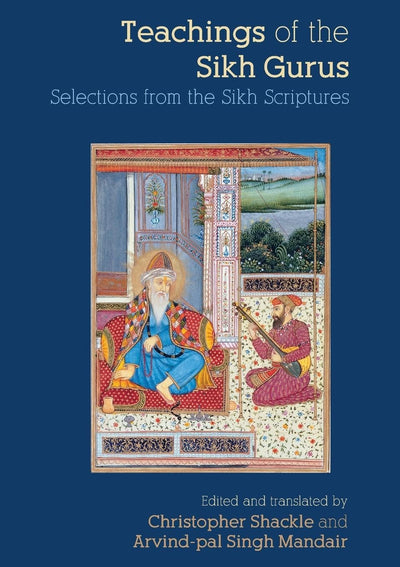 Teachings of the Sikh Gurus by Shackle, Christopher