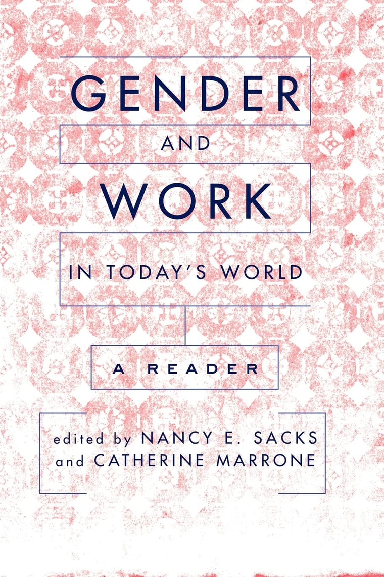 Gender And Work In Today's World: A Reader