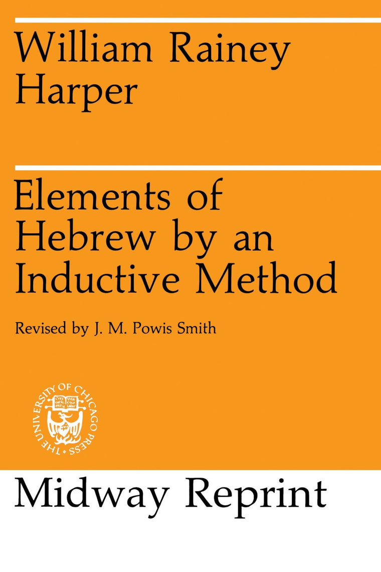 Elements of Hebrew by an Inductive Method (Midway Reprint Ser)