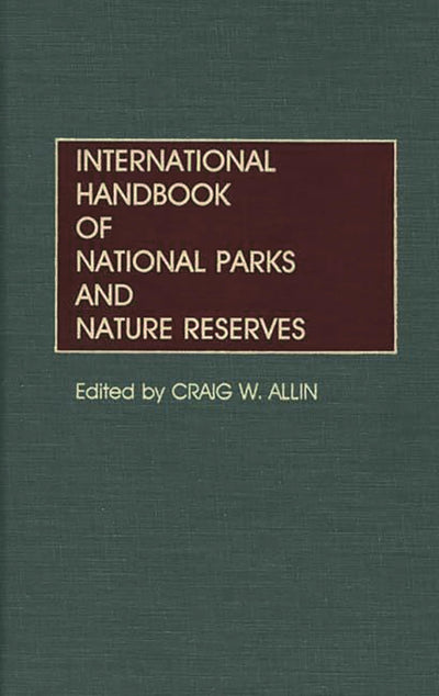 International Handbook of National Parks and Nature Reserves