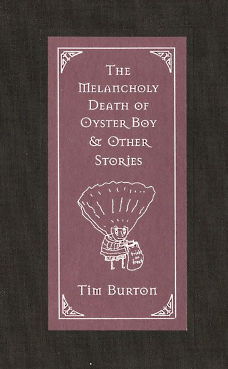 The Melancholy Death of Oyster Boy & Other Stories