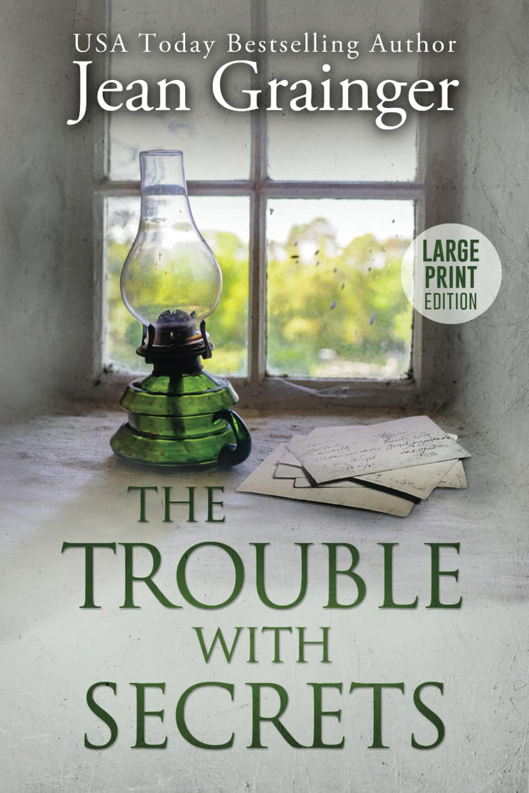 The Trouble With Secrets: The Kilteegan Bridge Series - Book 1 Large Print (The Kilteegan Bridge Story)
