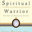 Spiritual Warrior: The Art of Spiritual Living