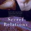 Secret Relations: A Novel