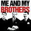 Me and My Brothers