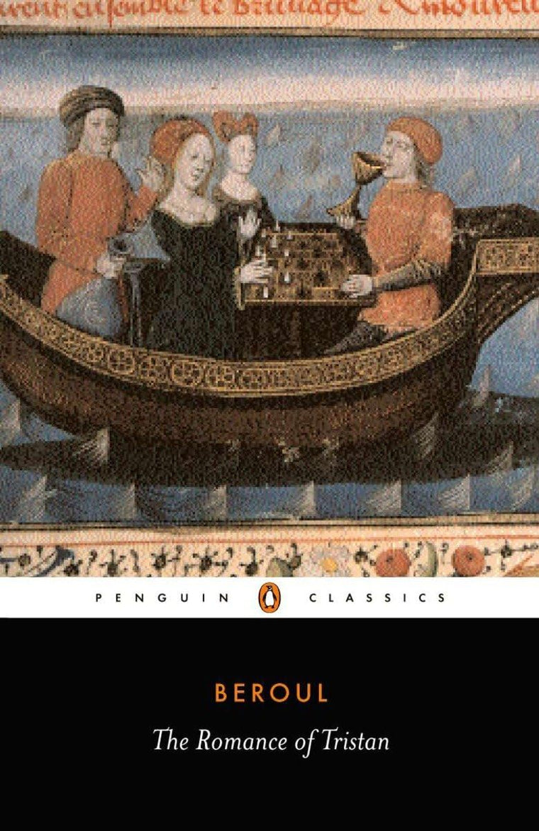 The Romance of Tristan: The Tale of Tristan's Madness (Penguin Classics)