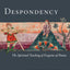 Despondency: The Spiritual Teaching of Evagrius of Pontus