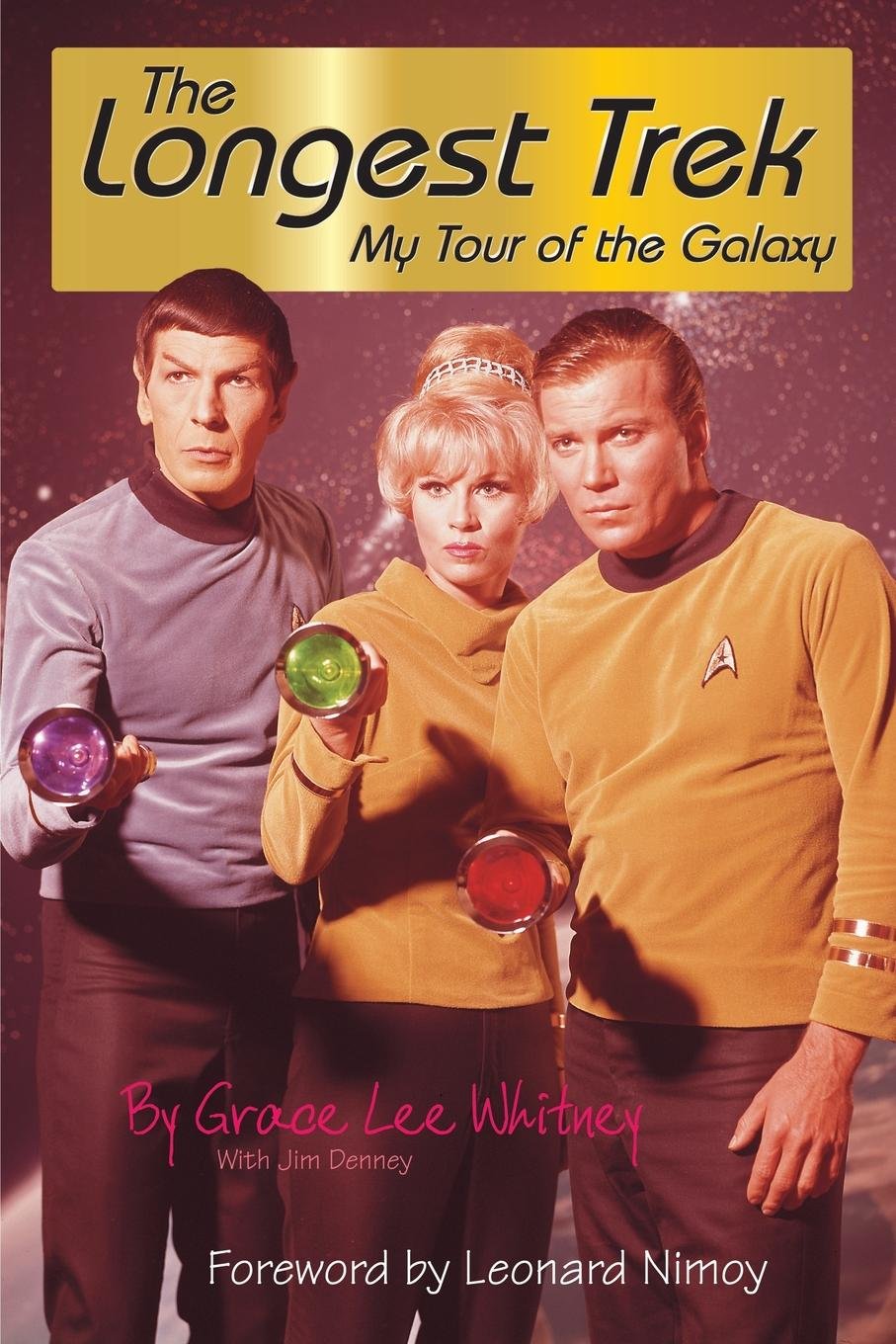 The Longest Trek: My Tour of the Galaxy by Whitney, Grace Le