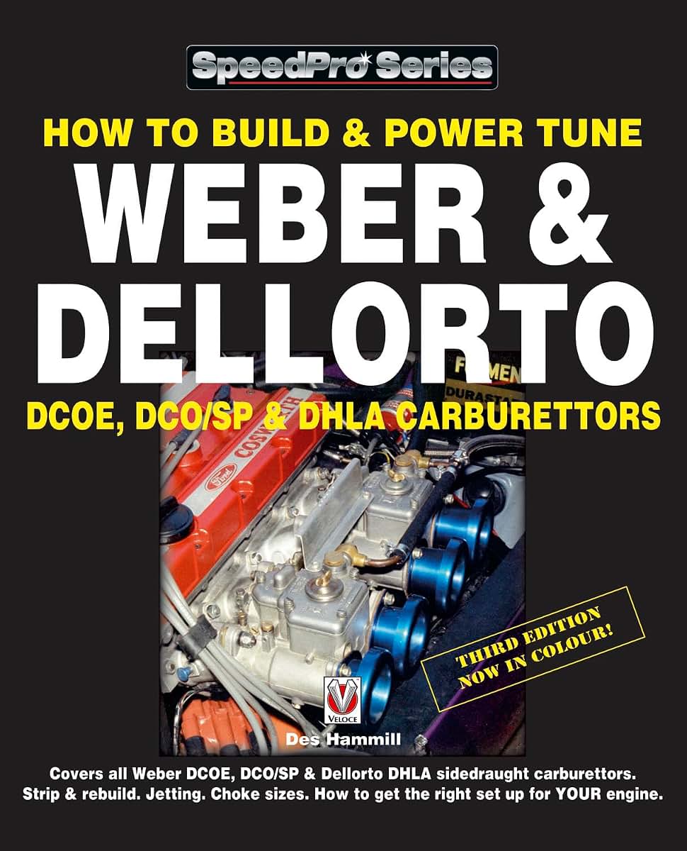 How To Build and Power Tune Weber and Dellorto DCOE, DCO/SP and DHLA Carburettors (SpeedPro Series)