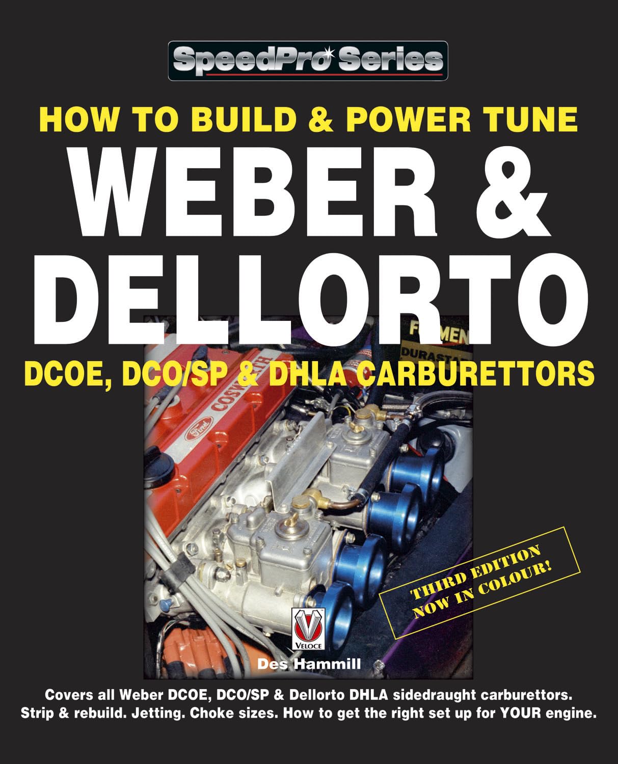 How To Build and Power Tune Weber and Dellorto DCOE, DCO/SP and DHLA Carburettors (SpeedPro Series)