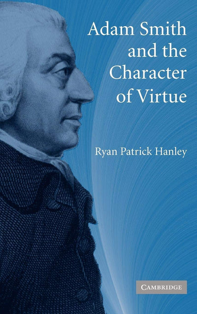Adam Smith and the Character of Virtue