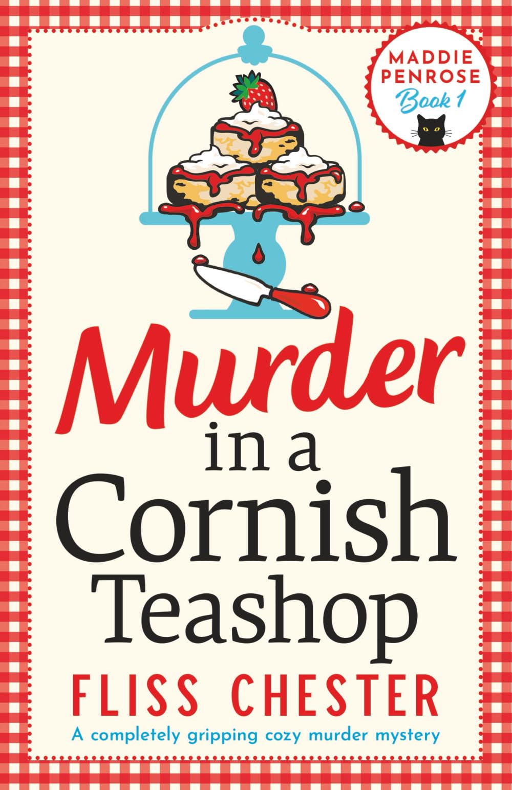 Murder in a Cornish Teashop: A completely gripping cozy murder mystery (The Maddie Penrose Mysteries)