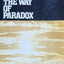The way of paradox: Spiritual life as taught by Meister Eckh