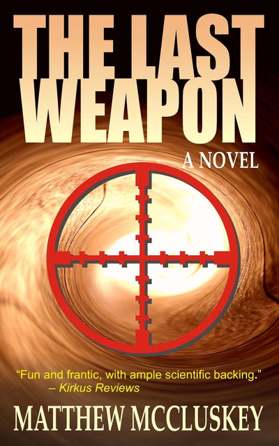 The Last Weapon: A Novel