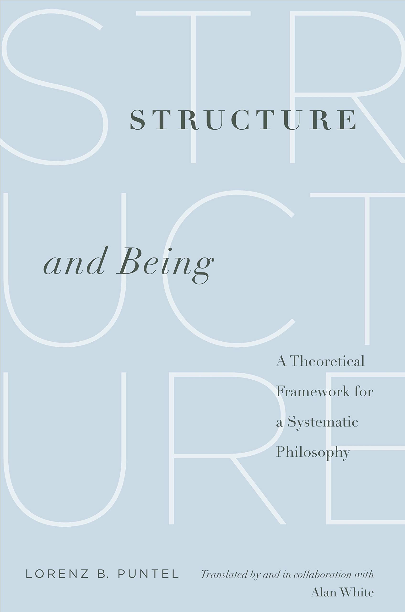 Structure and Being: A Theoretical Framework for a Systematic Philosophy