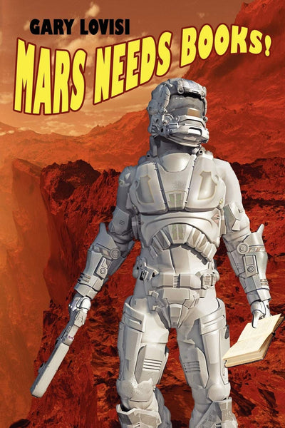 Mars Needs Books! A Science Fiction Novel