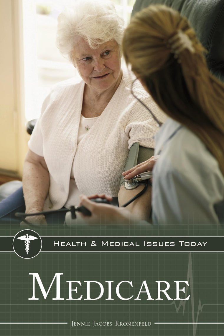 Medicare (Health and Medical Issues Today)