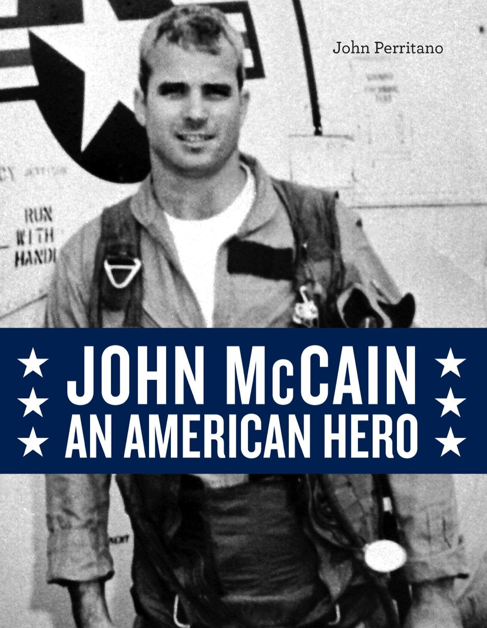 John McCain: An American Hero